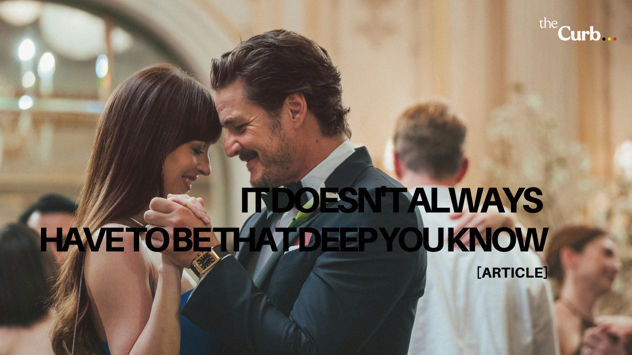 It Doesn't Always Have to Be That Deep You Know