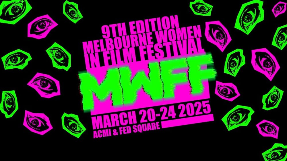 Festival Focus: The Melbourne Women in Film Festival